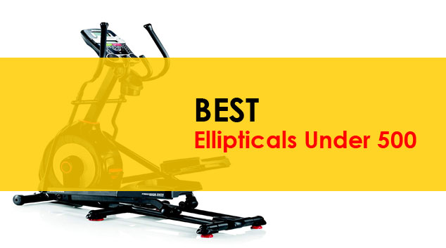 Best Ellipticals Under 500