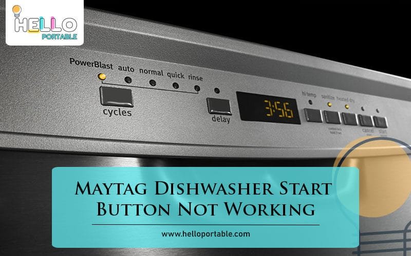 Maytag Dishwasher Start Button Not Working-Fi