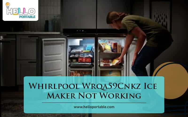 Whirlpool Wrqa59Cnkz Ice Maker Not Working-Fi