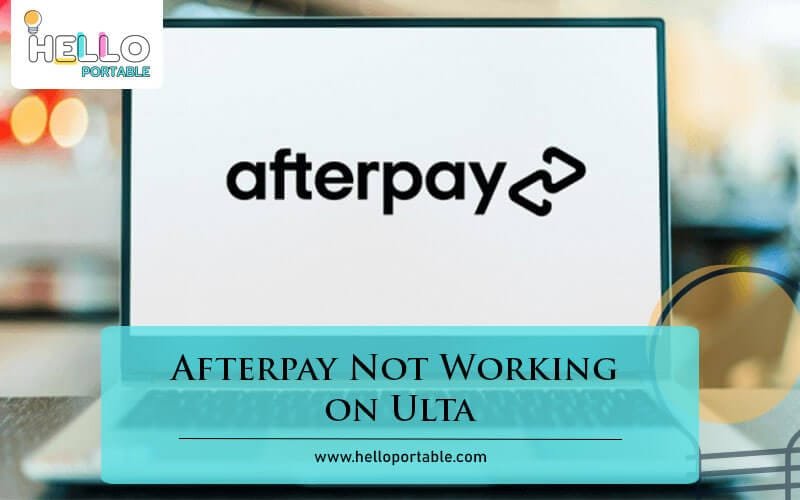 Afterpay Not Working on Ulta-Fi