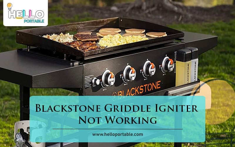 Blackstone Griddle Igniter Not Working-Fi