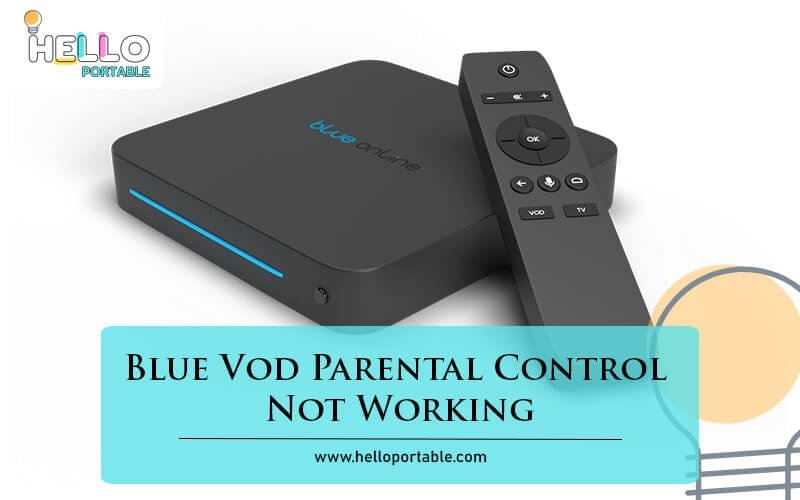 Blue Vod Parental Control Not Working-Fi