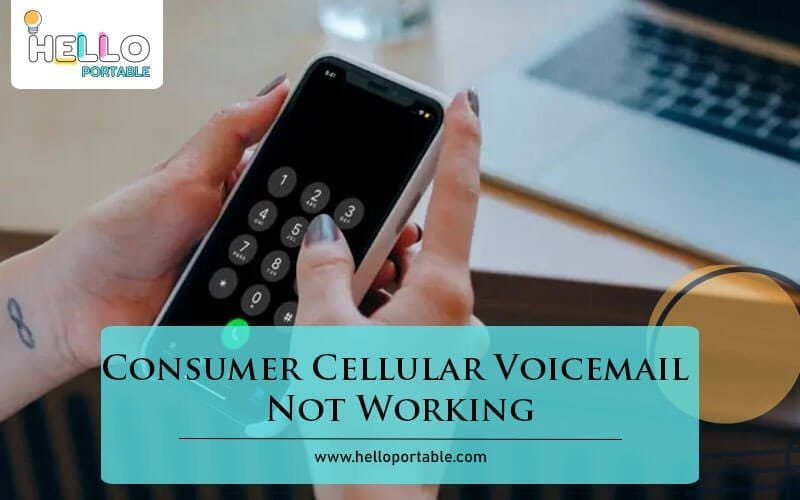 Consumer Cellular Voicemail Not Working-Fi