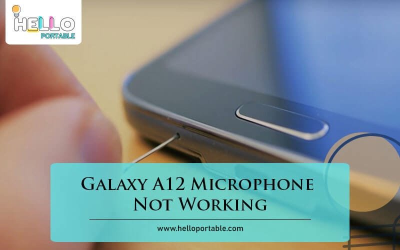 Galaxy A12 Microphone Not Working-Fi