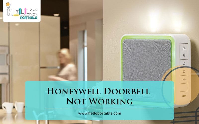 Honeywell Doorbell Not Working-Fi