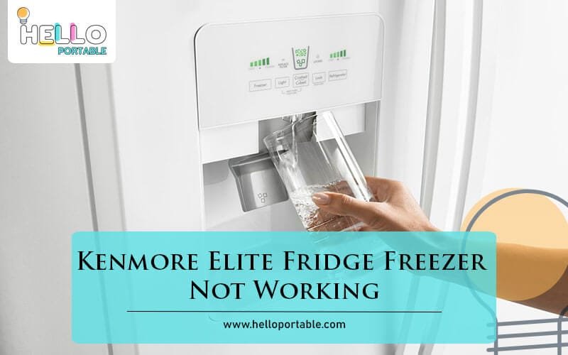 Kenmore Elite Fridge Freezer Not Working-Fi