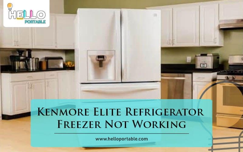 Kenmore Elite Refrigerator Freezer Not Working-Fi