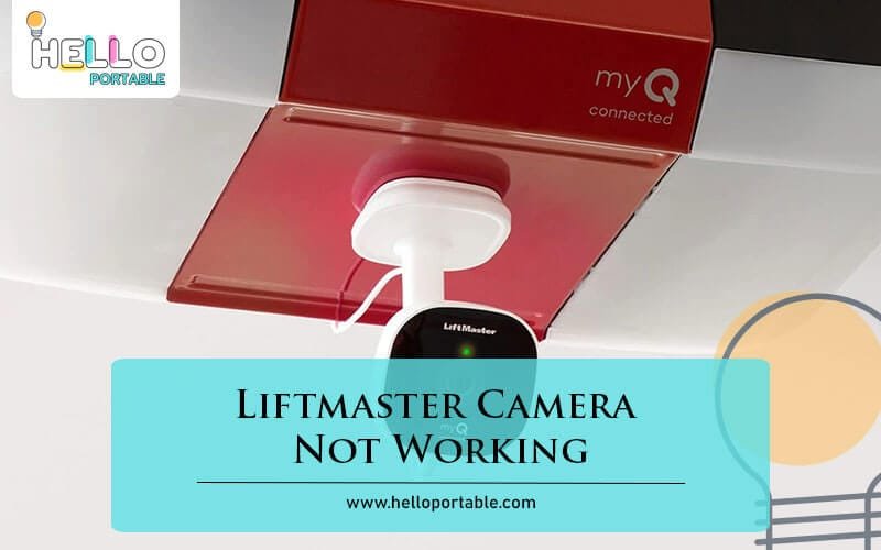 Liftmaster Camera Not Working-Fi