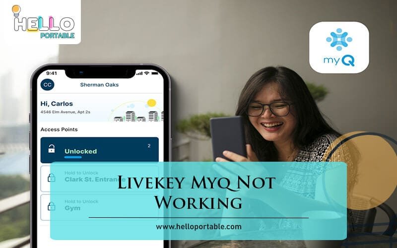 Livekey Myq Not Working-Fi