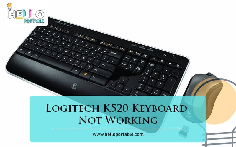 Logitech K520 Keyboard Not Working-Fi