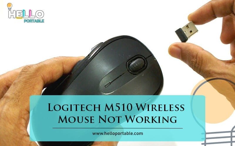 Logitech M510 Wireless Mouse Not Working-Fi
