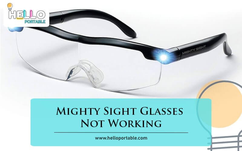 Mighty Sight Glasses Not Working-Fi