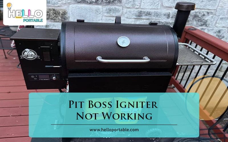 Pit Boss Igniter Not Working-Fi