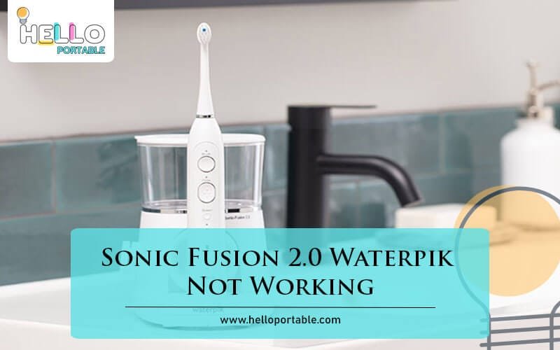 Sonic Fusion 2.0 Waterpik Not Working-Fi