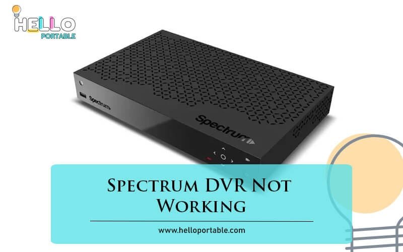 Spectrum DVR Not Working-Fi