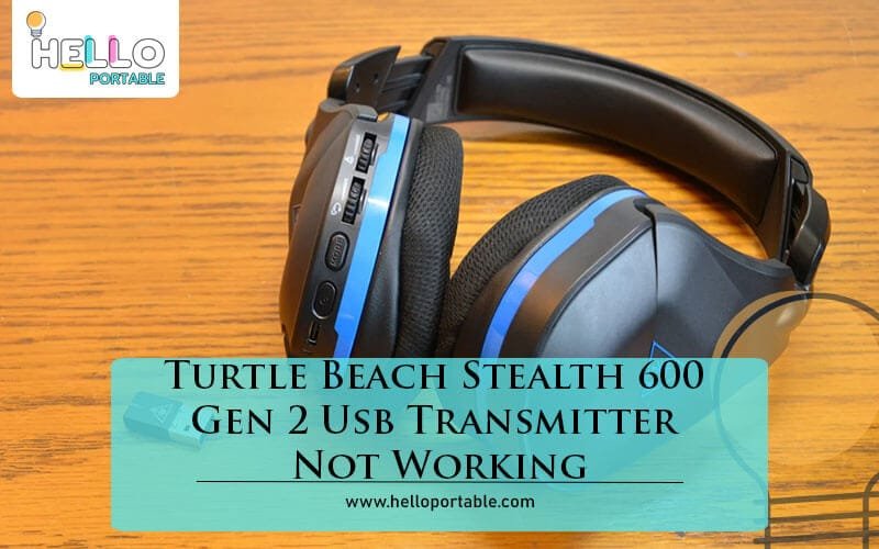 Turtle Beach Stealth 600 Gen 2 Usb Transmitter Not Working-Fi