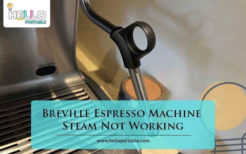 Breville Espresso Machine Steam Not Working-Fi