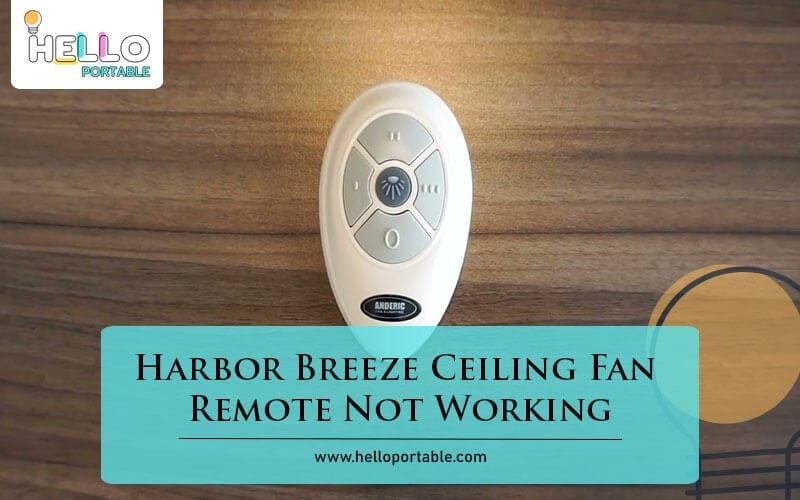 Harbor Breeze Ceiling Fan Remote Not Working-Fi