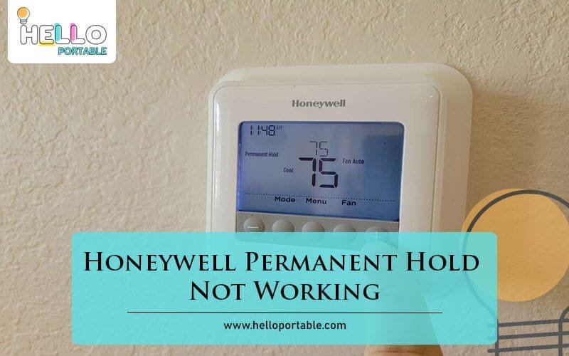 Honeywell Permanent Hold Not Working-Fi