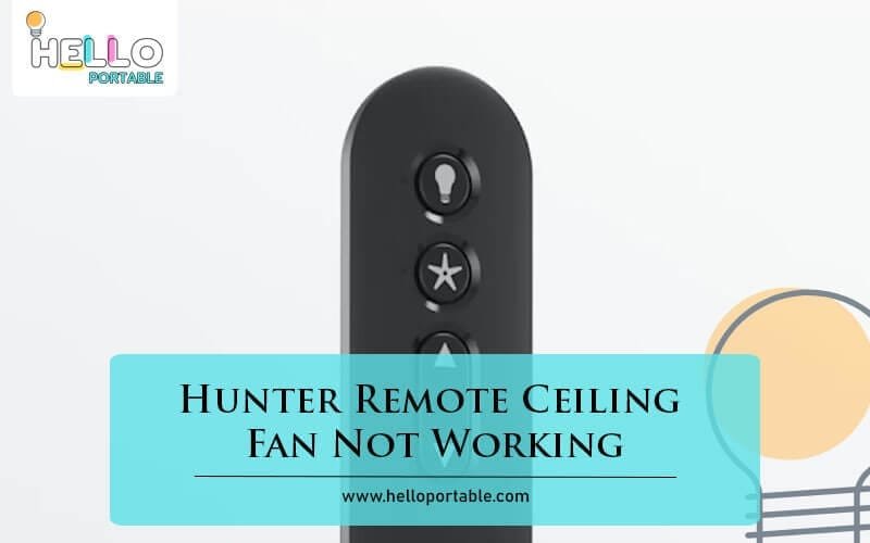 Hunter Remote Ceiling Fan Not Working-Fi