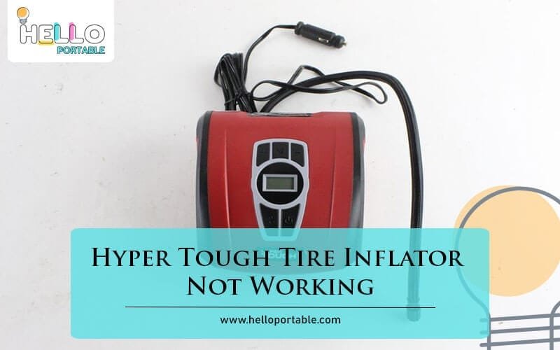 Hyper Tough Tire Inflator Not Working-Fi