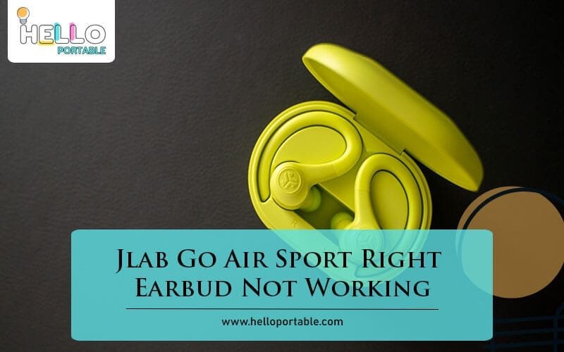 Jlab Go Air Sport Right Earbud Not Working-Fi