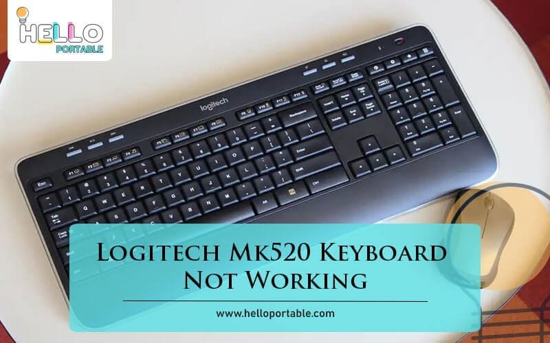 Logitech Mk520 Keyboard Not Working-Fi