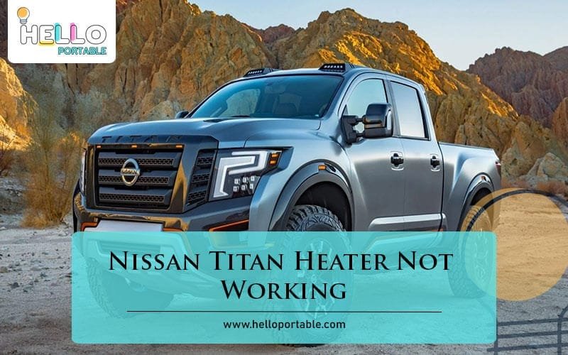 Nissan Titan Heater Not Working-Fi