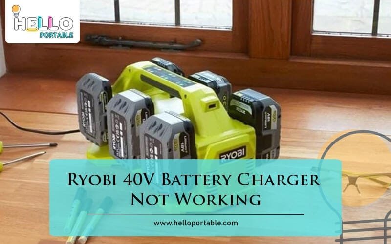 Ryobi 40V Battery Charger Not Working-Fi