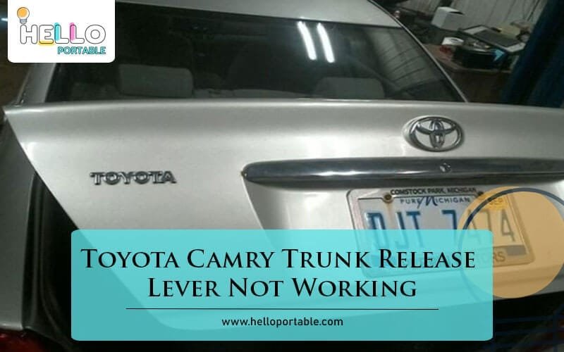 Toyota Camry Trunk Release Lever Not Working-Fi
