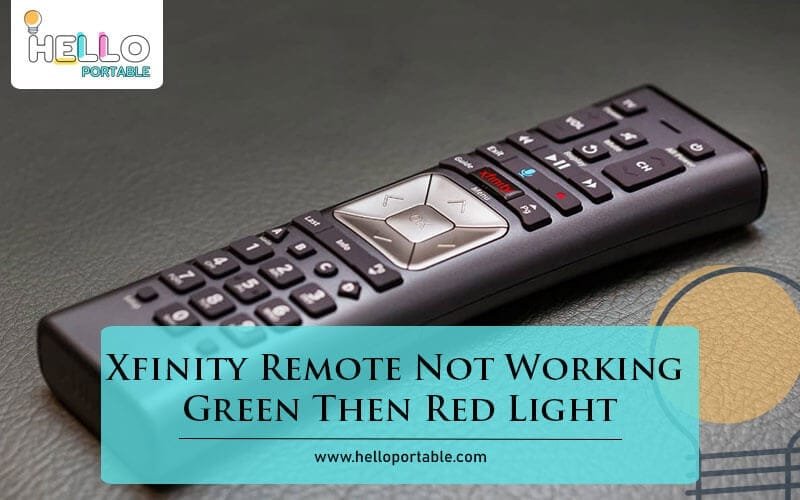 Xfinity Remote Not Working Green Then Red Light-Fi