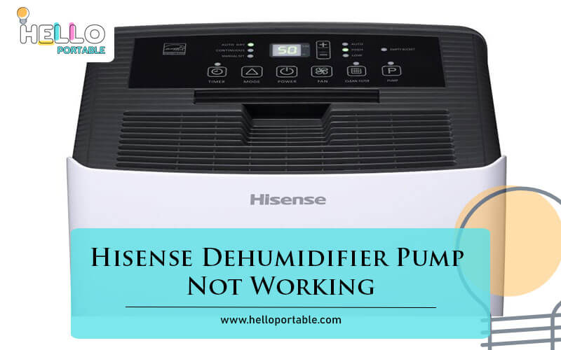 Hisense Dehumidifier Pump Not Working-Fi