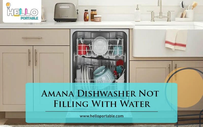 Amana Dishwasher Not Filling With Water-Fi