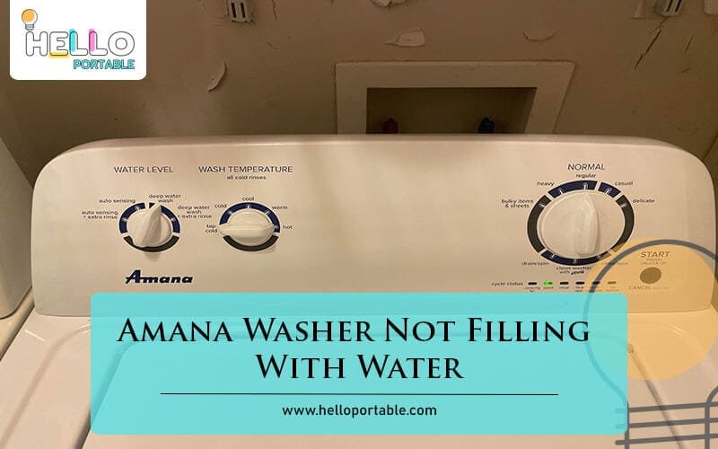 Amana Washer Not Filling With Water-Fi