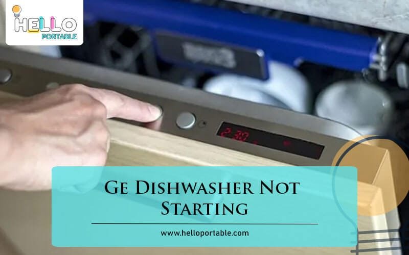 Ge Dishwasher Not Starting-Fi