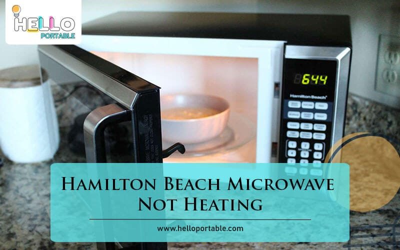 Hamilton Beach Microwave Not Heating-Fi