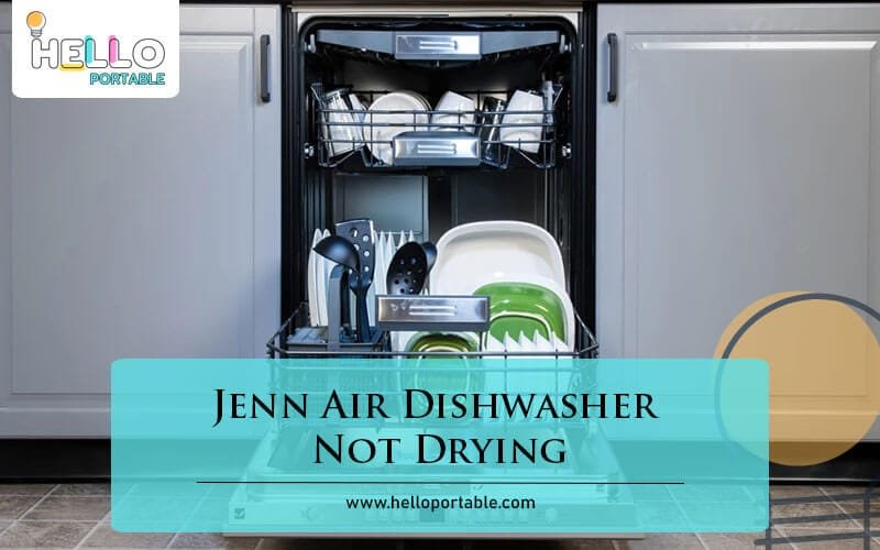 Jenn Air Dishwasher Not Drying-Fi