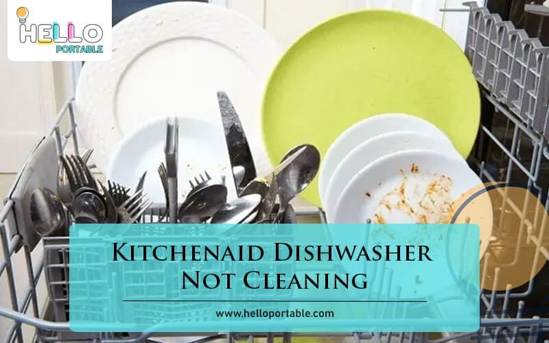 Kitchenaid Dishwasher Not Cleaning-Fi