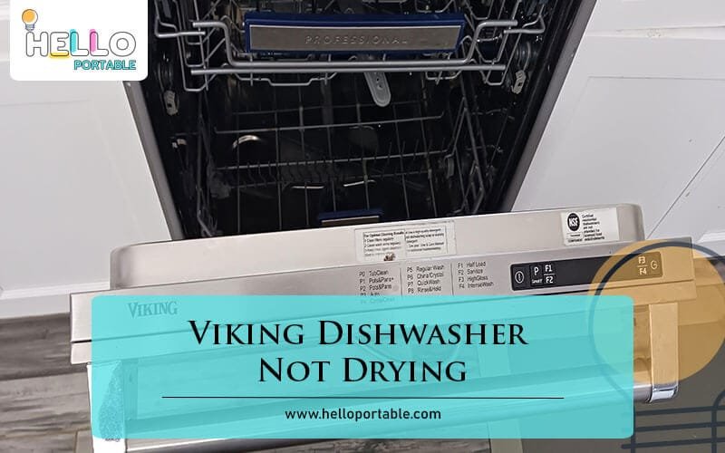 Viking Dishwasher Not Drying-Fi