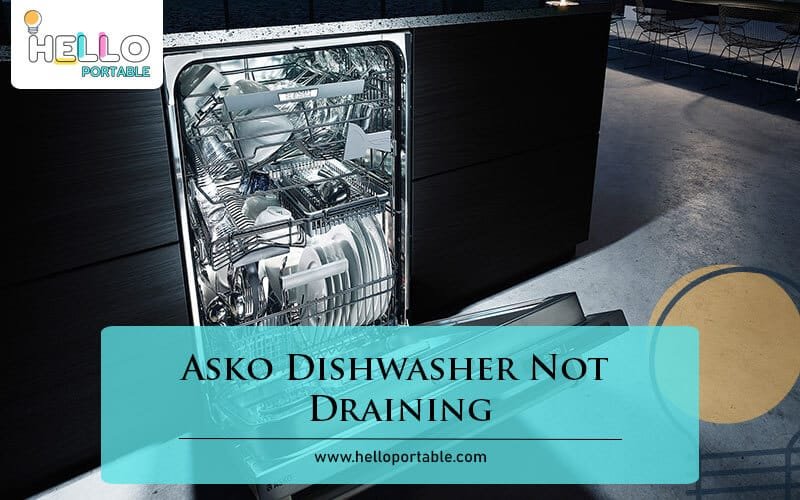 Asko Dishwasher Not Draining-Fi