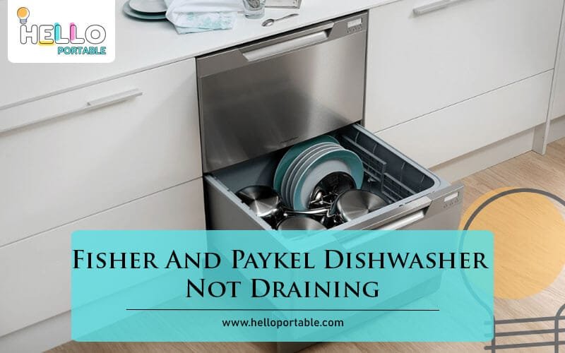 Fisher And Paykel Dishwasher Not Draining-Fi