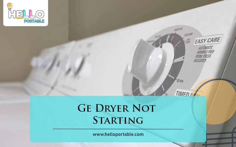Ge Dryer Not Starting-Fi