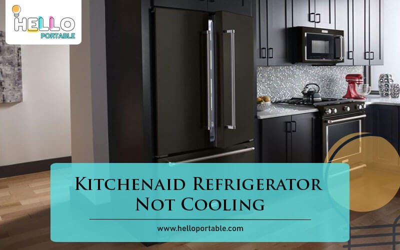 Kitchenaid Refrigerator Not Cooling-Fi