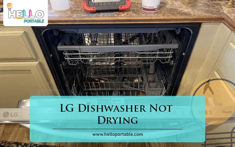 LG Dishwasher Not Drying-Fi