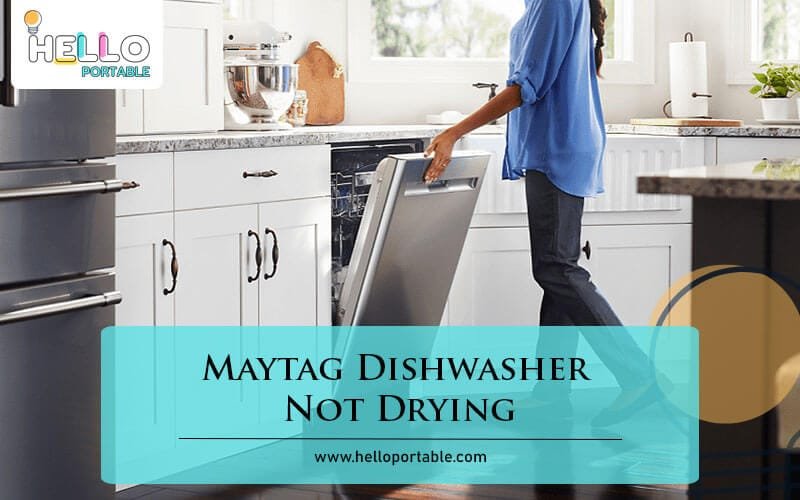 Maytag Dishwasher Not Drying-Fi