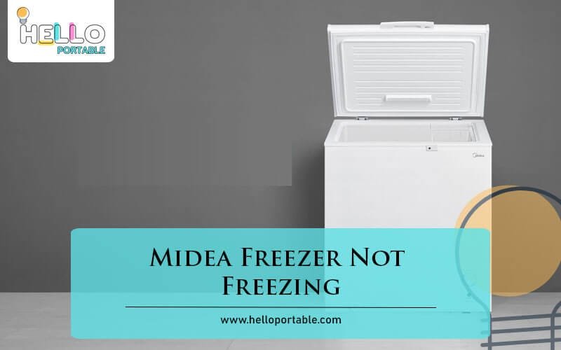 Midea Freezer Not Freezing-Fi