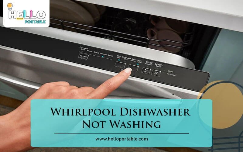 Whirlpool Dishwasher Not Washing-Fi