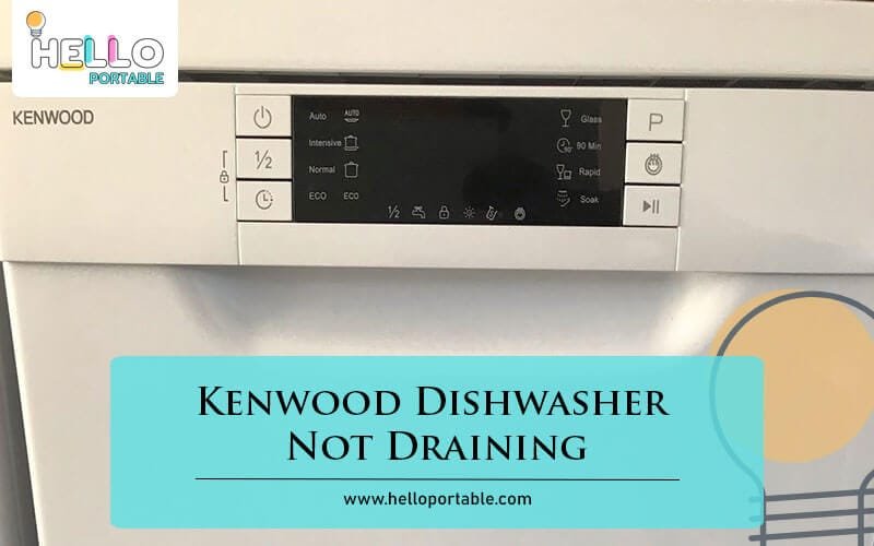 Kenwood Dishwasher Not Draining-Fi