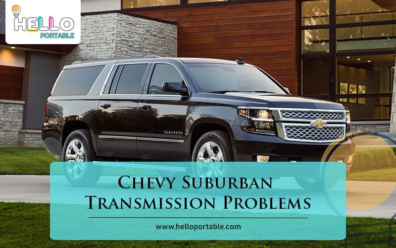Chevy Suburban Transmission Problems-Fi