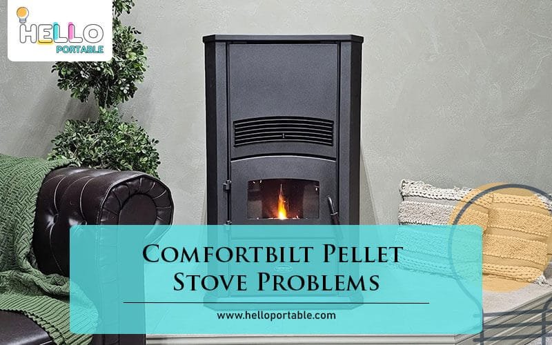 Comfortbilt Pellet Stove Problems-Fi